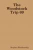 The Woodstock Trip 69