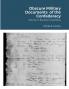 Obscure Military Documents  of the Confederacy  Volume V Buckner-Chambliss