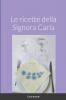 LE RICETTE DELLA SIGNORA CARLA