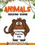 Animals Holding Signs Coloring Book for Kids