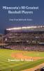Minnesota's 50 Greatest Baseball Players