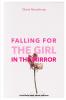 Falling for the girl in the mirror
