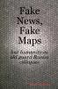 Fake News Fake Maps