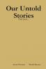 Our Untold Stories