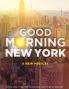 Good Morning New York