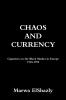 Chaos and Currency