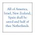 All of America Israel New Zealand Spain Shall Be Saved and Half of Thee Netherlands.