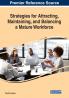 Strategies for Attracting Maintaining and Balancing a Mature Workforce