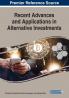 Recent Advances and Applications in Alternative Investments