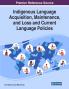 Indigenous Language Acquisition Maintenance and Loss and Current Language Policies