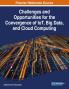 Challenges and Opportunities for the Convergence of IoT Big Data and Cloud Computing