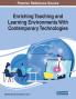 Enriching Teaching and Learning Environments With Contemporary Technologies