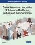 Global Issues and Innovative Solutions in Healthcare Culture and the Environment