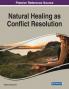 Natural Healing as Conflict Resolution 1 volume