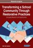 Transforming a School Community Through Restorative Practices