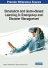 Simulation and Game-Based Learning in Emergency and Disaster Management