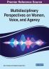 Multidisciplinary Perspectives on Women Voice and Agency