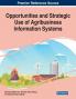 Opportunities and Strategic Use of Agribusiness Information Systems 1 volume