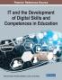 IT and the Development of Digital Skills and Competences in Education 1 volume