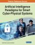 Artificial Intelligence Paradigms for Smart Cyber-Physical Systems 1 volume