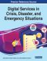 Digital Services in Crisis Disaster and Emergency Situations