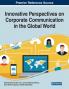 Innovative Perspectives on Corporate Communication in the Global World