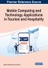 Mobile Computing and Technology Applications in Tourism and Hospitality