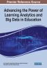Advancing the Power of Learning Analytics and Big Data in Education