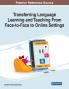 Transferring Language Learning and Teaching From Face-to-Face to Online Settings