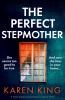 The Perfect Stepmother
