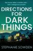 Directions for Dark Things