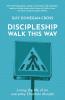 Discipleship - Walk This Way