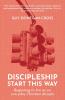 Discipleship - Start This Way