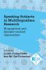 Speaking Subjects in Multilingualism Research