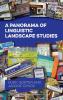 A Panorama of Linguistic Landscape Studies