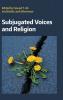 Subjugated Voices and Religion