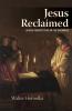 Jesus Reclaimed