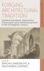 Forging Architectural Tradition