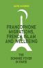 Francophone Migrations French Islam and Wellbeing