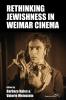 Rethinking Jewishness in Weimar Cinema