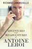 Adventures and Misadventures of Antoine Leroi