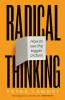 Radical Thinking