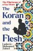 The Koran and the Flesh