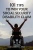 101 Tips to Win Your Social Security Disability Claim