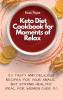 Keto Diet Cookbook for Moments of Relax