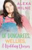 Of Dungarees Wellies and Wedding Dresses