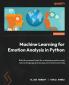 Machine Learning for Emotion Analysis in Python