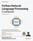 Python Natural Language Processing Cookbook - Second Edition