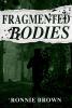 Fragmented Bodies