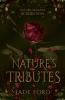 Nature's Tributes